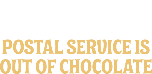 Sorry! The Cadbury Secret Santa Postal Service is out of chocolate